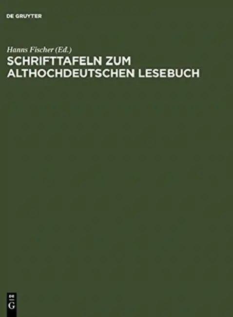 Schrifttafeln Zum Althochdeutschen Lesebuch (English, Hanns (EDT) Fischer)