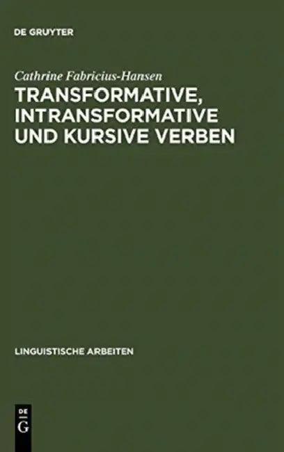 Transformative, intransformative und kursive Verben (English, Cathrine Fabricius-Hansen)