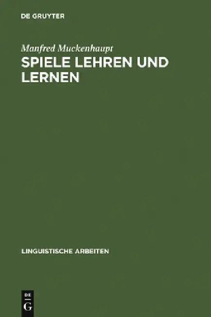 Spiele lehren und lernen (English, Manfred Muckenhaupt)