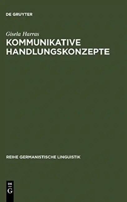 Kommunikative Handlungskonzepte (English, Gisela Harras)
