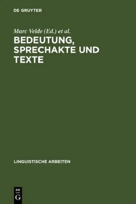 Bedeutung, Sprechakte Und Texte (English, Marc Velde | Willy Vandeweghe)