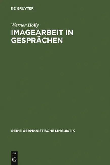 Imagearbeit in Gesprächen (English, Werner Holly)