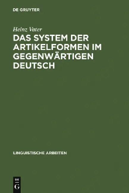 Das System der Artikelformen im gegenwärtigen Deutsch (English, Heinz Vater)