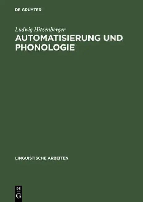 Automatisierung und Phonologie (English, Ludwig Hitzenberger)