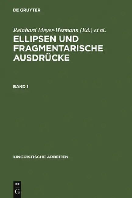 Ellipsen und fragmentarische Ausdrücke (English, Reinhard Meyer-Hermann | Hannes Rieser)
