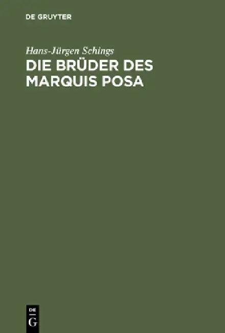 Die Brüder des Marquis Posa (English, Hans-Jürgen Schings)