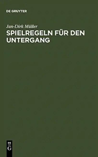 Spielregeln für den Untergang (English, Jan-Dirk Müller)