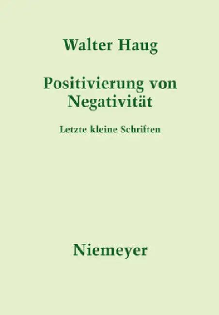 Positivierung von Negativität (English, Walter Haug | Ulrich Barton)