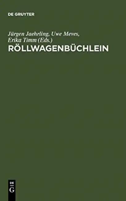 Röllwagenbüchlein (English, Jürgen Jaehrling | Uwe Meves | Erika Timm)