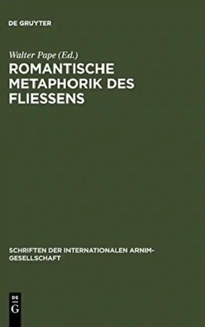 Romantische Metaphorik des Fließens (English, Walter Pape)