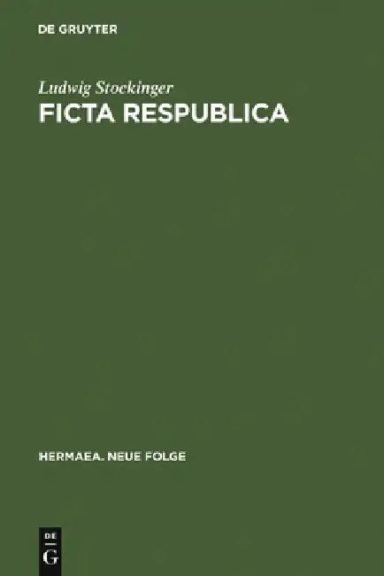 Ficta Respublica (English, Ludwig Stockinger)