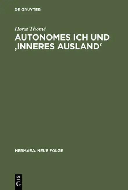 Autonomes Ich Und 'Inneres Ausland' (English, Horst Thomé)