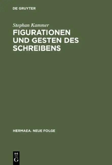 Figurationen und Gesten des Schreibens (English, Stephan Kammer)