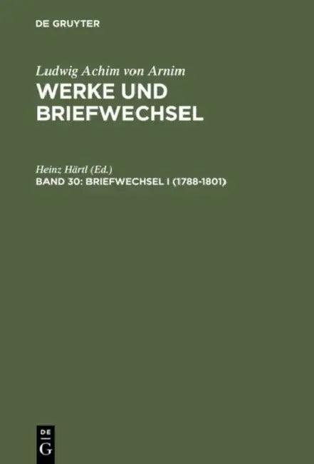 Briefwechsel I (1788-1801) (English, Heinz Hartl)
