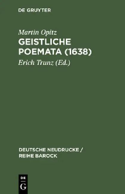 Geistliche Poemata (1638) (English, Erich Trunz | Martin Opitz)