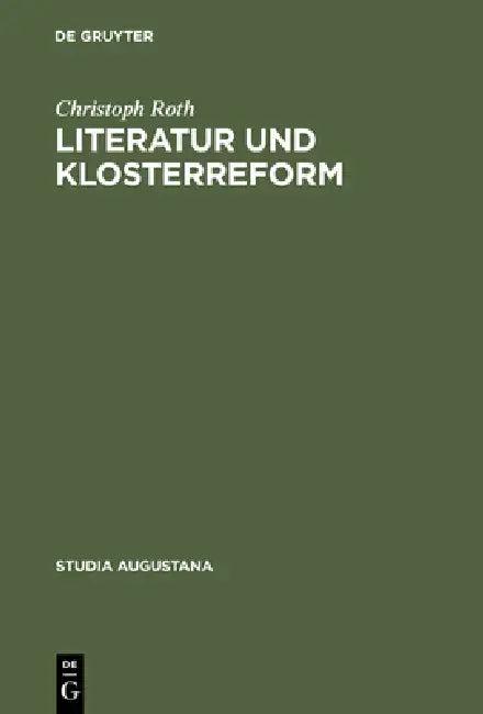 Literatur und Klosterreform (English, Christoph Roth)