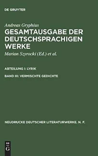 Gesamtausgabe Der Deutschsprachigen Werke, Band III, Vermischte Gedichte (English, Marian Szyrocki)