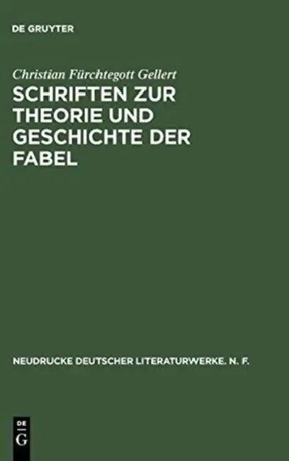 Schriften Zur Theorie Und Geschichte Der Fabel (English, Siegfried Scheibe | Christian Furchtegott Gellert)