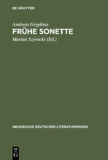 Fruhe Sonette (English, Andreas Gryphius | Marian Szyrocki)