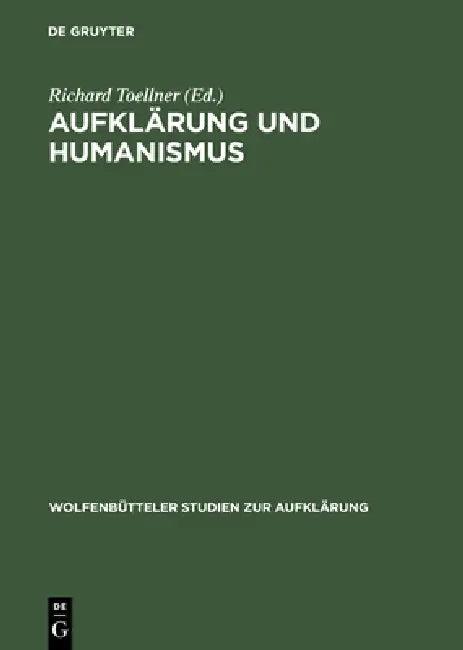 Aufklärung Und Humanismus (English, Richard Toellner)