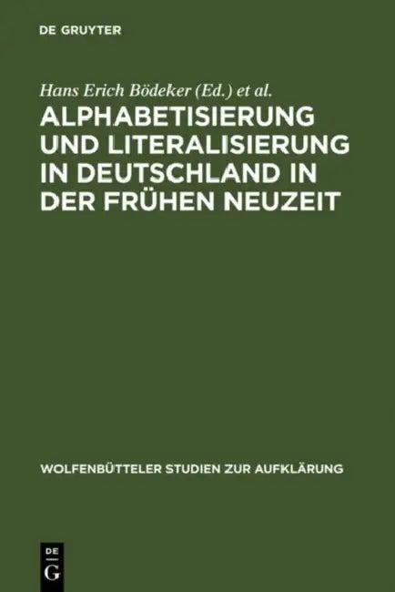 Alphabetisierung Und Literalisierung in Deutschland in Der Frühen Neuzeit (English, Hans Erich Bödeker | Ernst Hinrichs)