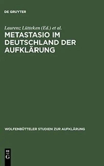 Metastasio im Deutschland der Aufklärung (English, Laurenz Lütteken | Gerhard Splitt)