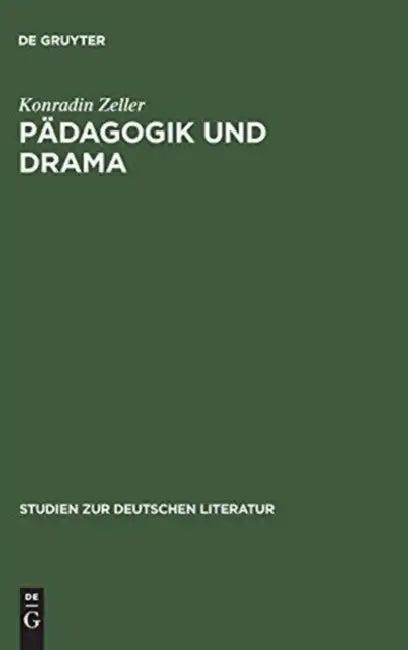 Pädagogik und Drama (English, Konradin Zeller)