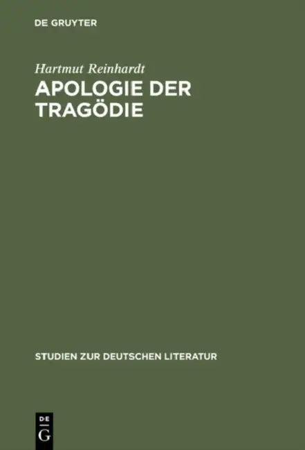 Apologie der Tragödie (English, Hartmut Reinhardt)