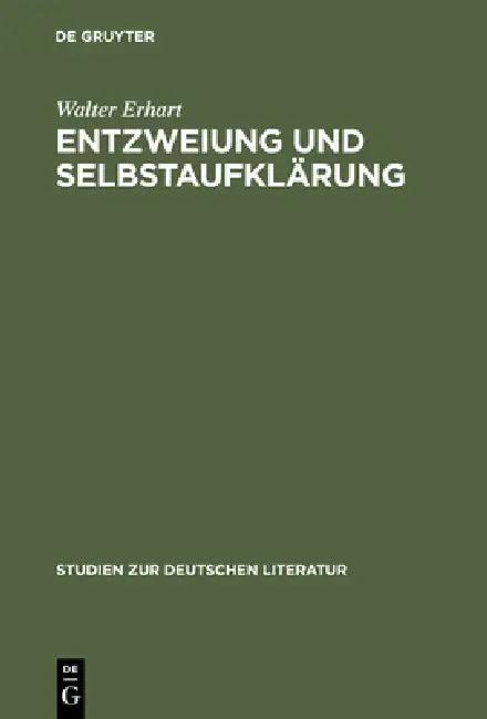 Entzweiung Und Selbstaufklärung (English, Walter Erhart)