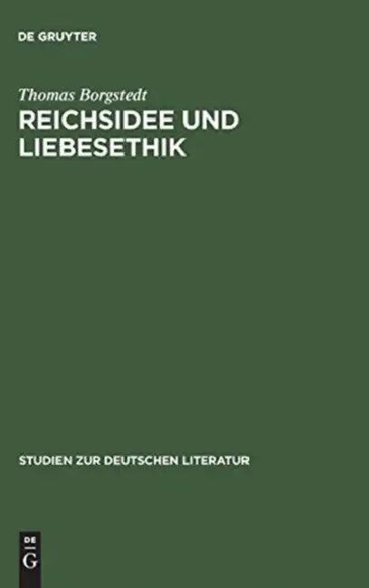 Reichsidee und Liebesethik (English, Thomas Borgstedt)