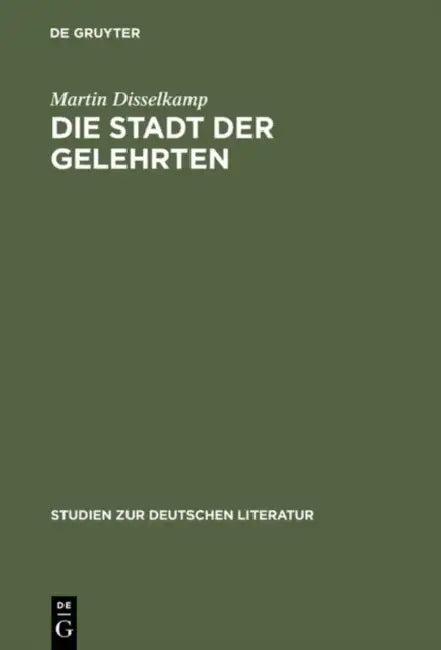 Die Stadt der Gelehrten (English, Martin Disselkamp)