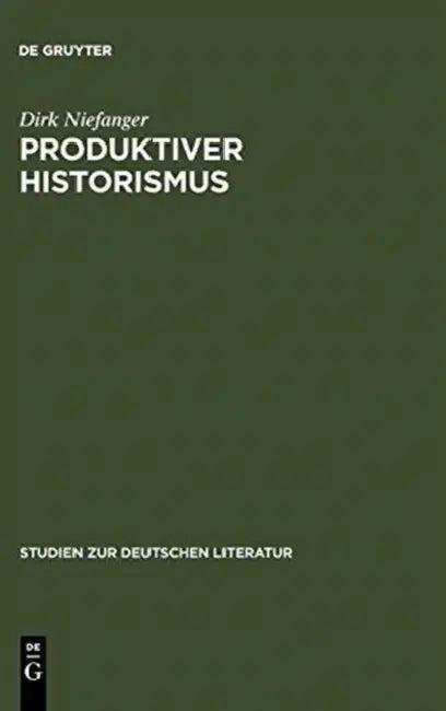 Produktiver Historismus (English, Dirk Niefanger)