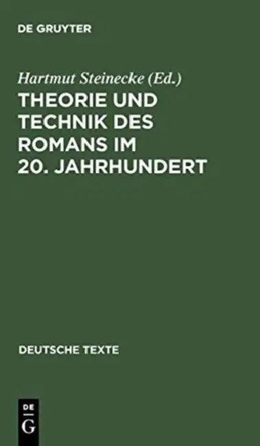Theorie und Technik des Romans im 20. Jahrhundert (English, Hartmut Steinecke)