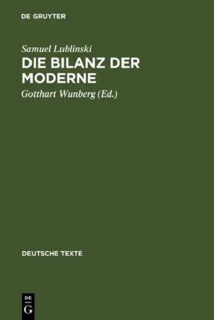 Die Bilanz der Moderne (English, Samuel Lublinski | Gotthart Wunberg)
