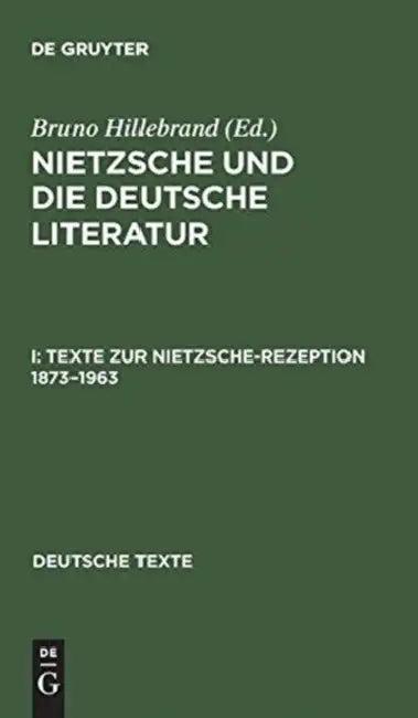 Texte Zur Nietzsche-Rezeption 1873-1963 (English, Bruno Hillebrand | Bruno Hillebrand)