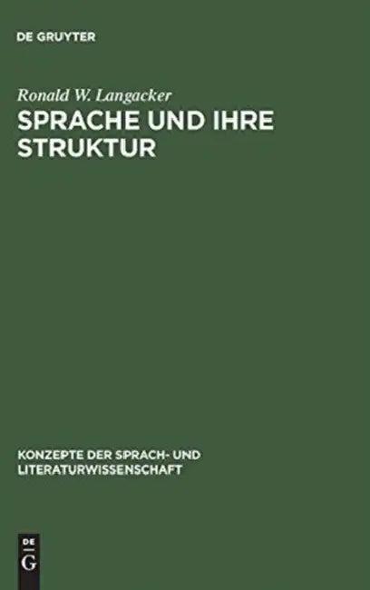 Sprache und ihre Struktur (English, Ronald W. Langacker | Gerd Fritz | Wolfgang Klinke)