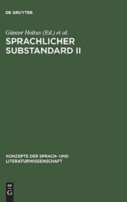 Sprachlicher Substandard II (English, Günter Holtus | Edgar Radtke)