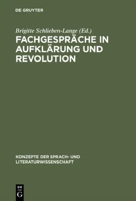 Fachgespräche in Aufklärung und Revolution (English, Brigitte Schlieben-Lange)