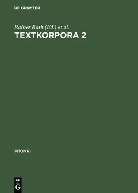 Textkorpora 2 (English, Rainer Rath | Hubert Immesberger | Josef Schu)