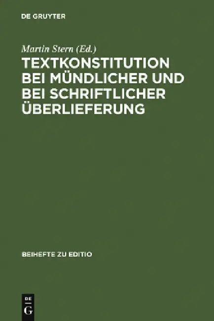 Textkonstitution bei mündlicher und bei schriftlicher Überlieferung (English, Martin Stern)