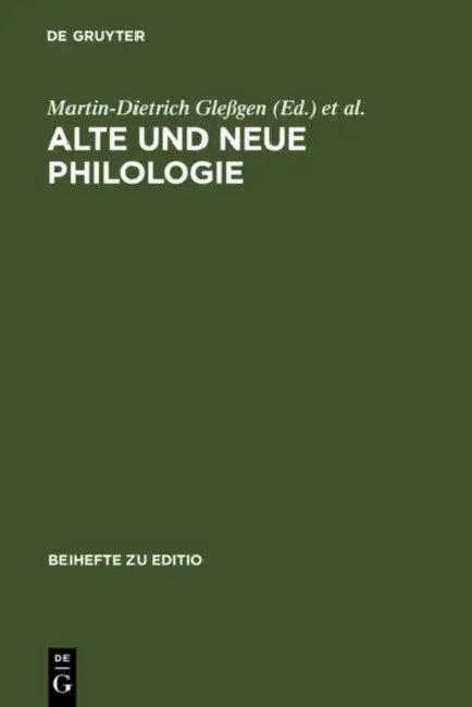 Alte und neue Philologie (English, Martin-Dietrich Gleßgen | Franz Lebsanft)