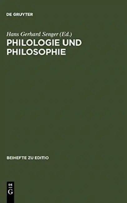 Philologie und Philosophie (English, Hans Gerhard Senger)