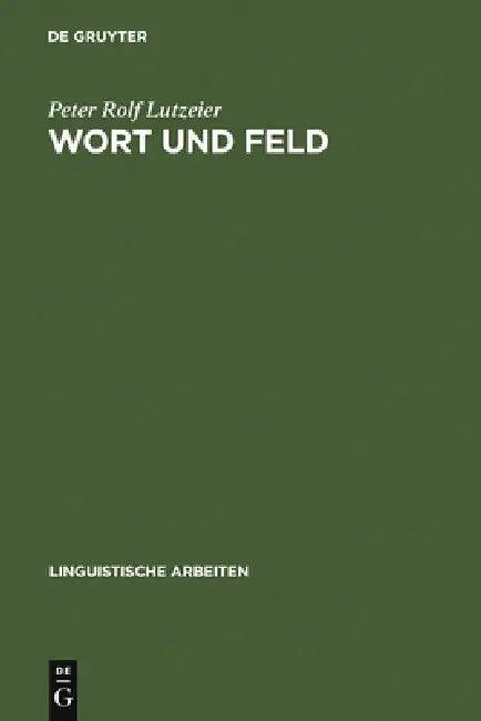 Wort und Feld (English, Peter Rolf Lutzeier)