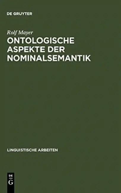 Ontologische Aspekte Der Nominalsemantik (English, Rolf Mayer)