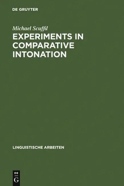 Experiments in Comparative Intonation (English, Michael Scuffil)