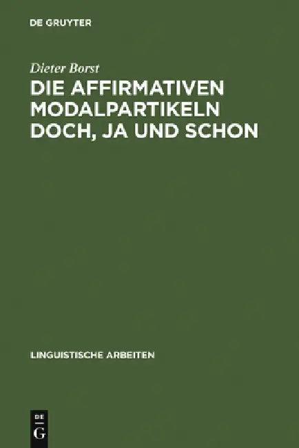 Die affirmativen Modalpartikeln doch, ja und schon (English, Dieter Borst)