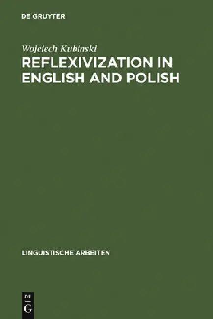 Reflexivization in English and Polish (English, Wojciech Kubinski)