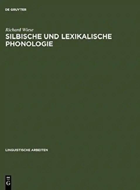 Silbische und lexikalische Phonologie (English, Richard Wiese)