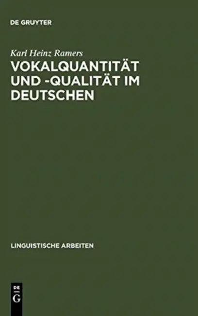 Vokalquantität Und -Qualität Im Deutschen (English, Karl Heinz Ramers)