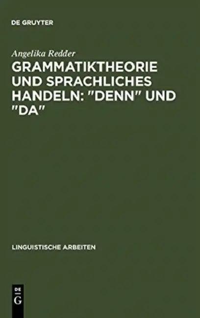 Grammatiktheorie Und Sprachliches Handeln (English, Angelika Redder)